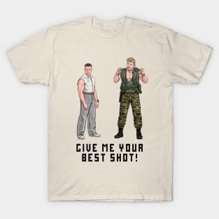 Give Me Your Best Shot! T-Shirt